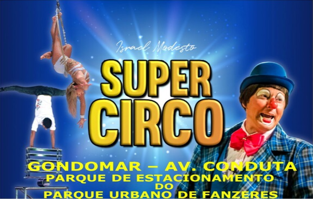 FESTA DE NATAL GRANDE PORTO – Super Circo Israel Modesto | PARQUE URBANO DE FÂNZERES | 09 de DEZEMBRO ÀS 11H00