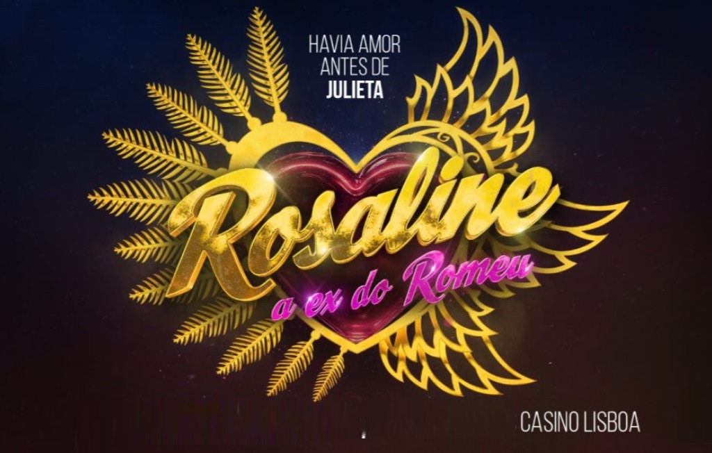 ROSALINE, A EX DO ROMEU | CASINO DE LISBOA | 12 SETEMBRO | 21H00